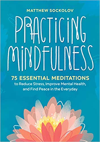 Practicing Mindfulness