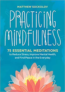 Practicing Mindfulness